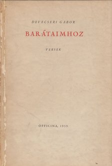 Devecseri Gábor - Barátaimhoz [antikvár]