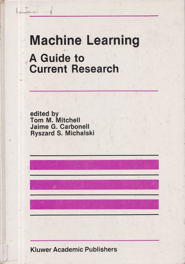 Mitchell, Tom M, Michalski, Ryszard S., Carbonell, Jaime G. - Machine Learning [antikvár]