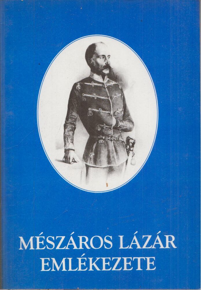 Kőhegyi Mihály, Merk Zsuzsa - Mészáros Lázár emlékezete [antikvár]