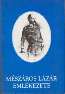 Kőhegyi Mihály, Merk Zsuzsa - Mészáros Lázár emlékezete [antikvár]