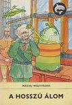 Maciej Wojtyszko - A hosszú álom [antikvár]