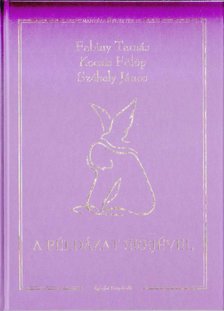 Székely János, Fabiny Tamás, Kocsis Fülöp - A példázat erejével [antikvár]
