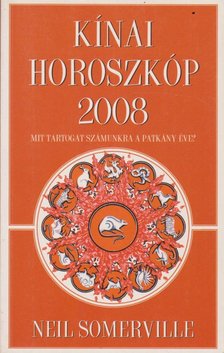 Neil Somerville - Kínai horoszkóp 2008 [antikvár]