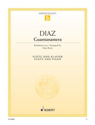 DIAZ - GUANTANAMERA FÜR FLÖTE UND KLAVIER BEARBEITET VON UWE KORN