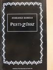 Schranez Rebeka - Pesti-Züssz (dedikált példány) [antikvár]