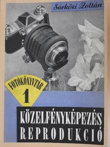 Sárközi Zoltán - Közelfényképezés [antikvár]