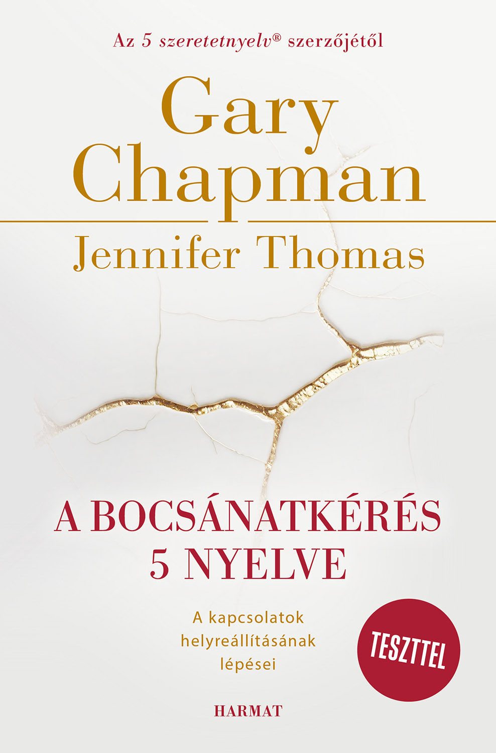 Gary Chapman - Jennifer Thomas - A bocsánatkérés 5 nyelve