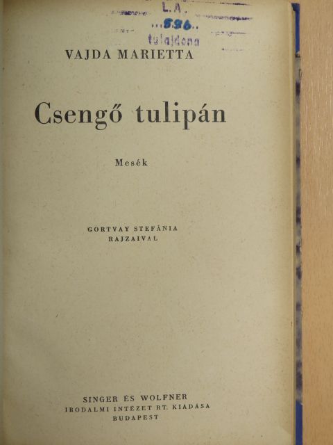 Vajda Marietta - Csengő tulipán [antikvár]