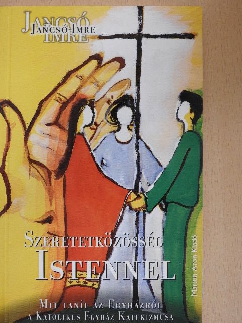 Jancsó Imre - Szeretetközösség Istennel [antikvár]