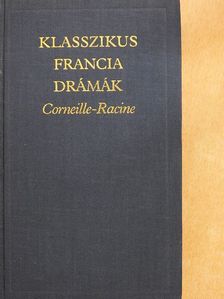 Corneille - Klasszikus francia drámák [antikvár]