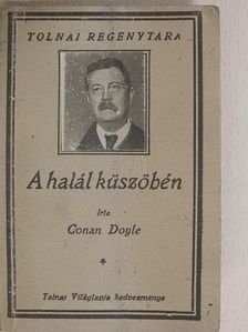 A. Conan Doyle - A halál küszöbén [antikvár]