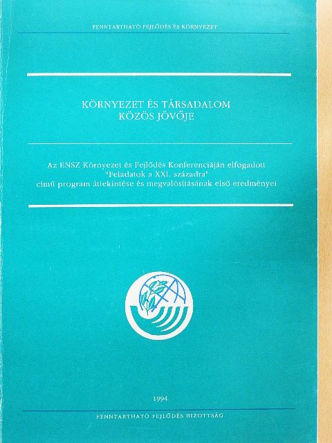 Dr. Bulla Miklós - Környezet és társadalom közös jövője [antikvár]