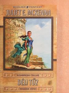 Juliet E. McKenna - Déli tűz II. [antikvár]