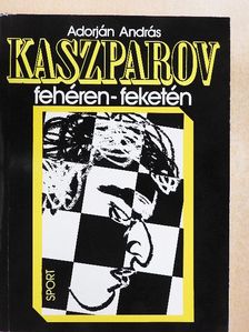 Adorján András - Kaszparov fehéren-feketén [antikvár]