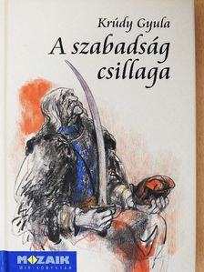 Krúdy Gyula - A szabadság csillaga [antikvár]