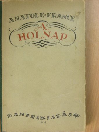 Anatole France - A holnap [antikvár]