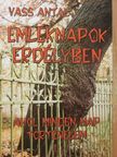 Vass Antal - Emléknapok Erdélyben I. [antikvár]