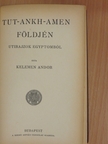 Kelemen Andor - Tut-ankh-Amen földjén [antikvár]