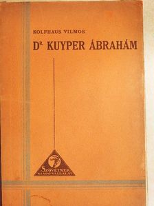 Czeglédy Sándorné Kósa Margit - Dr. Kuyper Ábrahám [antikvár]