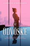 Caroline ODonoghue - Az üdvöske [antikvár]