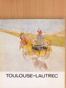 H. Takács Marianna - Toulouse-Lautrec [antikvár]