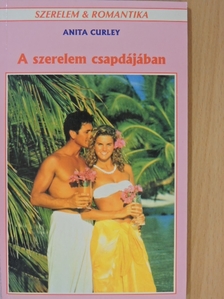 Anita Curley - A szerelem csapdájában [antikvár]
