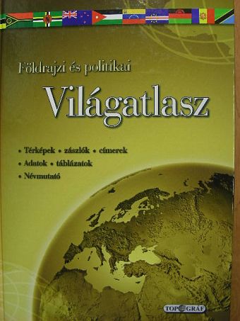 Földrajzi és politikai világatlasz [antikvár]