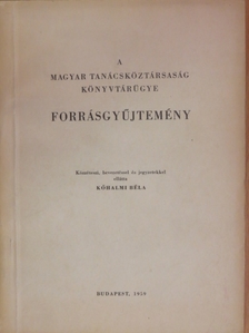 Kőhalmi Béla - A magyar Tanácsköztársaság könyvtárügye [antikvár]
