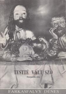 Farkasfalvy Dénes - Testté vált szó III. [antikvár]