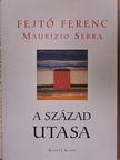 Fejtő Ferenc - A század utasa [antikvár]