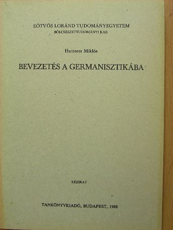 Hutterer Miklós - Bevezetés a germanisztikába [antikvár]