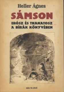HELLER ÁGNES - Sámson (dedikált) [antikvár]