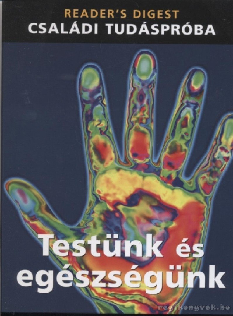 Dibás Gabriella - Testünk és egészségünk [antikvár]