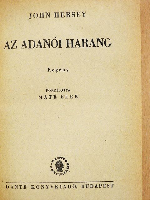 John Hersey - Az adanói harang [antikvár]