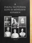 Egri Mária - A Finta testvérek élete és művészete képekben [antikvár]