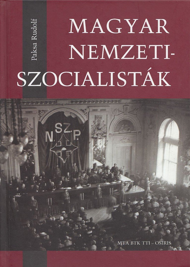 Paksa Rudolf - Magyar nemzetiszocialisták [antikvár]