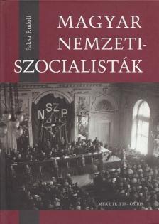 Paksa Rudolf - Magyar nemzetiszocialisták [antikvár]