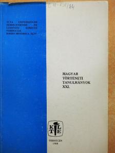 Bényei Miklós - Magyar történeti tanulmányok XXI. [antikvár]
