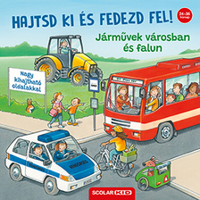 Ralf Butschkow - Hajtsd ki és fedezd fel! - Járművek városban és falun [szépséghibás]