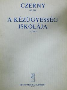 Czerny - A kézügyesség iskolája I. [antikvár]