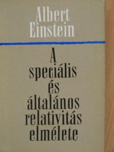 Albert Einstein - A speciális és általános relativitás elmélete [antikvár]