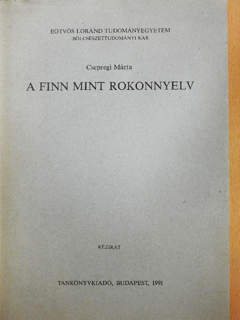 Csepregi Márta - A finn mint rokonnyelv [antikvár]