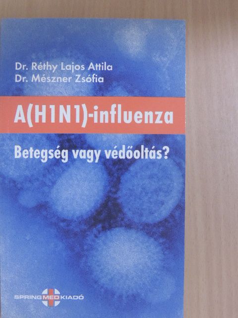 Dr. Mészner Zsófia - A(H1N1)-influenza [antikvár]