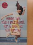 Rachel Hollis - Szabadulj meg végre a hazugságoktól, hogy az lehess, aki valójában vagy! [antikvár]
