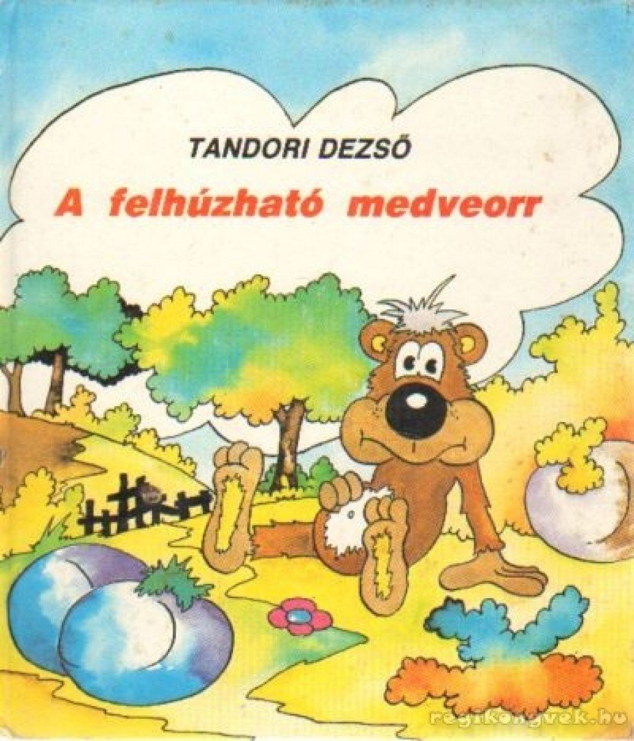 TANDORI DEZSŐ - A felhúzható medveorr [antikvár]