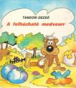TANDORI DEZSŐ - A felhúzható medveorr [antikvár]