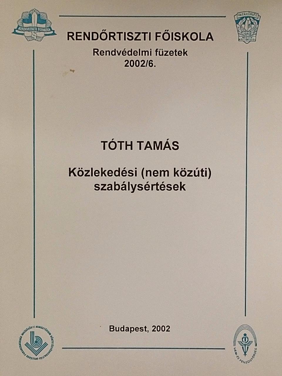Dr. Tóth Tamás - Közlekedési (nem közúti) szabálysértések [antikvár]