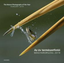 HORVÁTH ÁRPÁD - Az év természetfotói - Magyarország 2019 [antikvár]