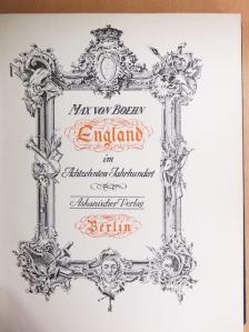 Max von Boehn - England im Achtzehnten Jahrhundert [antikvár]