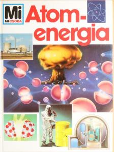 Dr. Erich Übelacker - Atomenergia [antikvár]